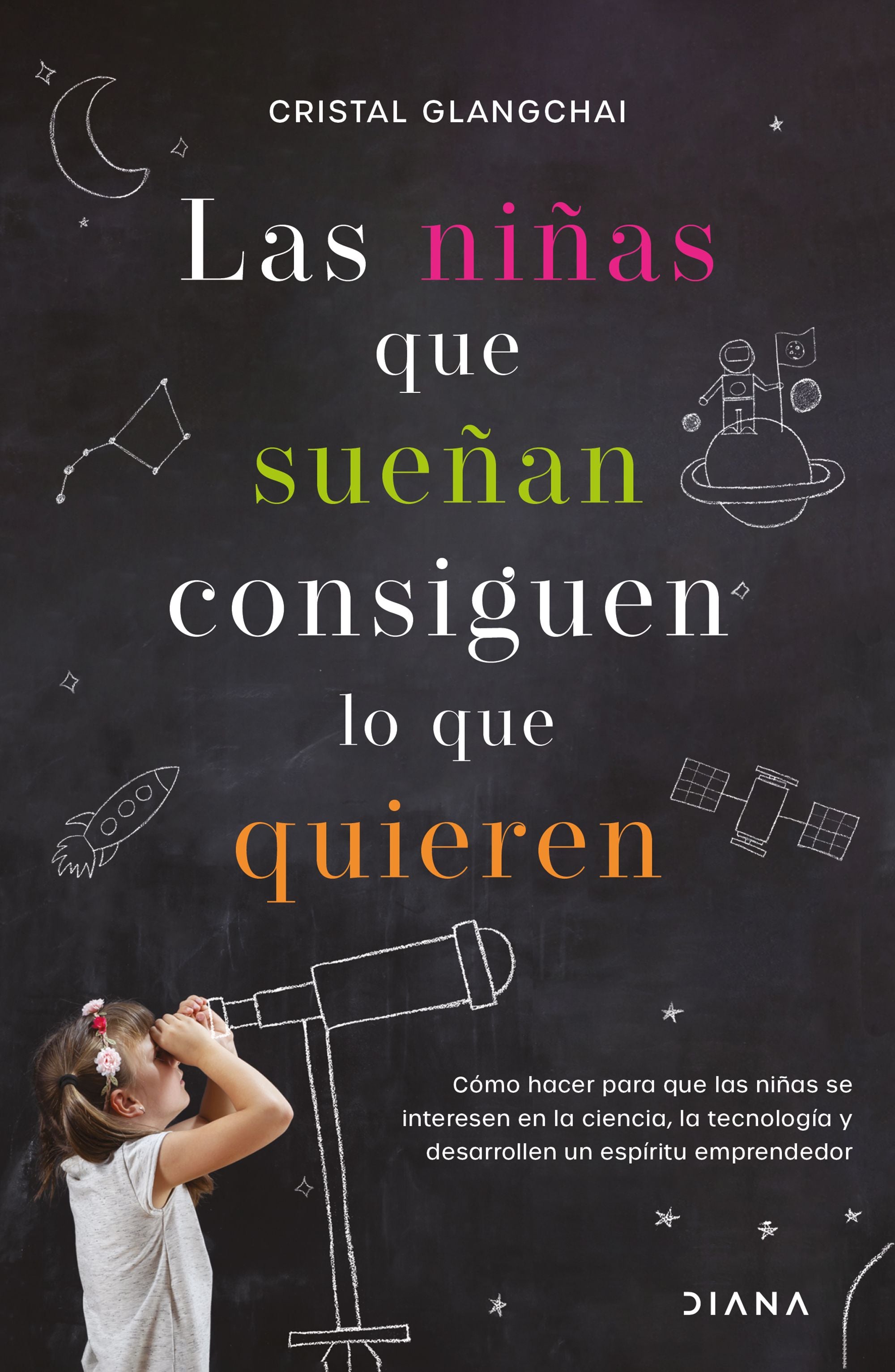 Las Niñas Que Sueñan Consiguen Lo Que Quieren